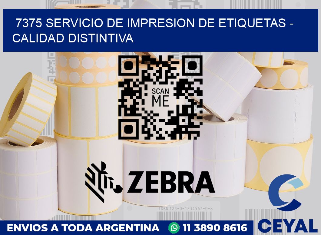 7375 SERVICIO DE IMPRESION DE ETIQUETAS - CALIDAD DISTINTIVA