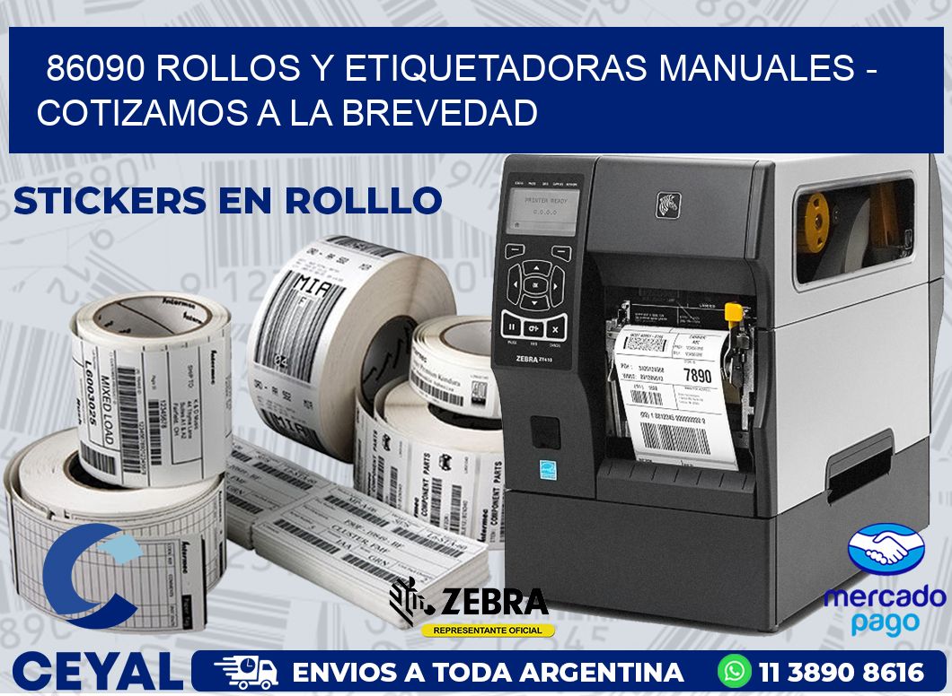 86090 ROLLOS Y ETIQUETADORAS MANUALES - COTIZAMOS A LA BREVEDAD