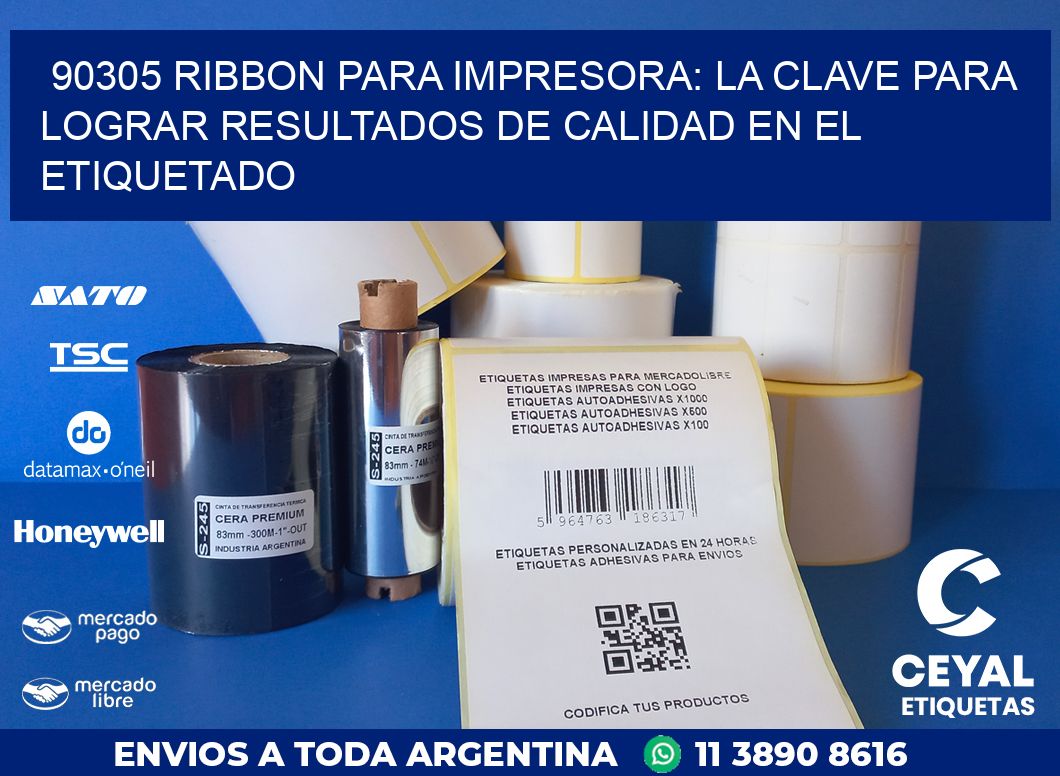 90305 RIBBON PARA IMPRESORA: LA CLAVE PARA LOGRAR RESULTADOS DE CALIDAD EN EL ETIQUETADO