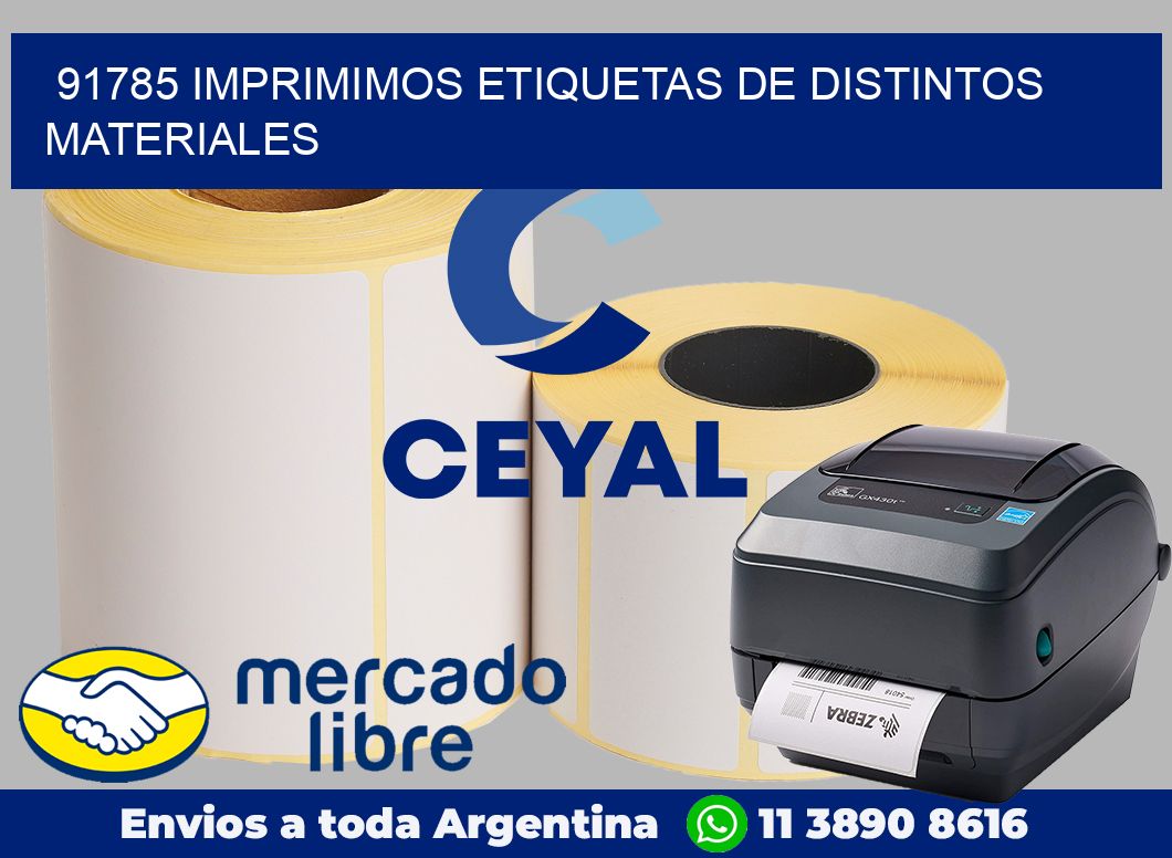 91785 IMPRIMIMOS ETIQUETAS DE DISTINTOS MATERIALES