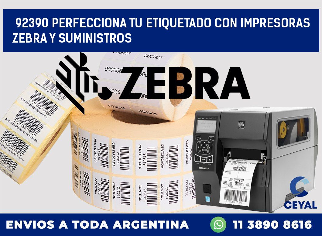 92390 PERFECCIONA TU ETIQUETADO CON IMPRESORAS ZEBRA Y SUMINISTROS