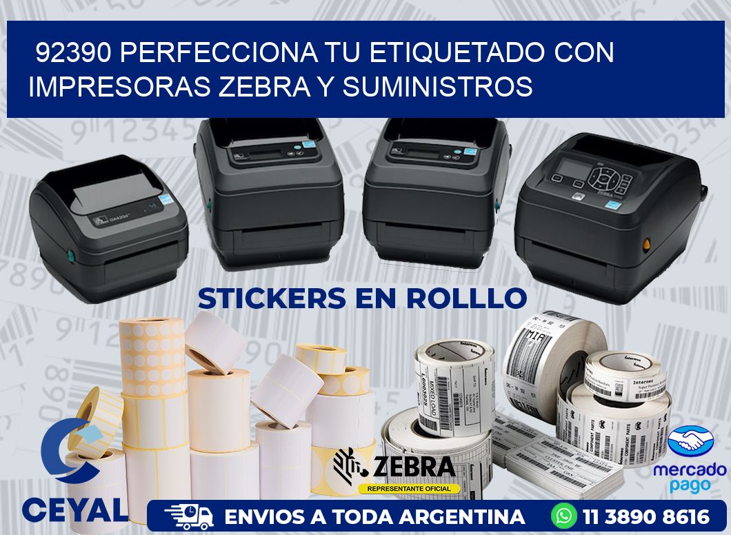 92390 PERFECCIONA TU ETIQUETADO CON IMPRESORAS ZEBRA Y SUMINISTROS