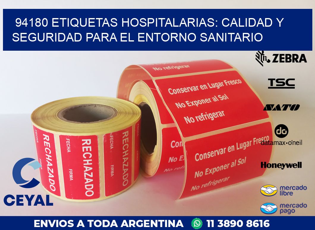 94180 ETIQUETAS HOSPITALARIAS: CALIDAD Y SEGURIDAD PARA EL ENTORNO SANITARIO