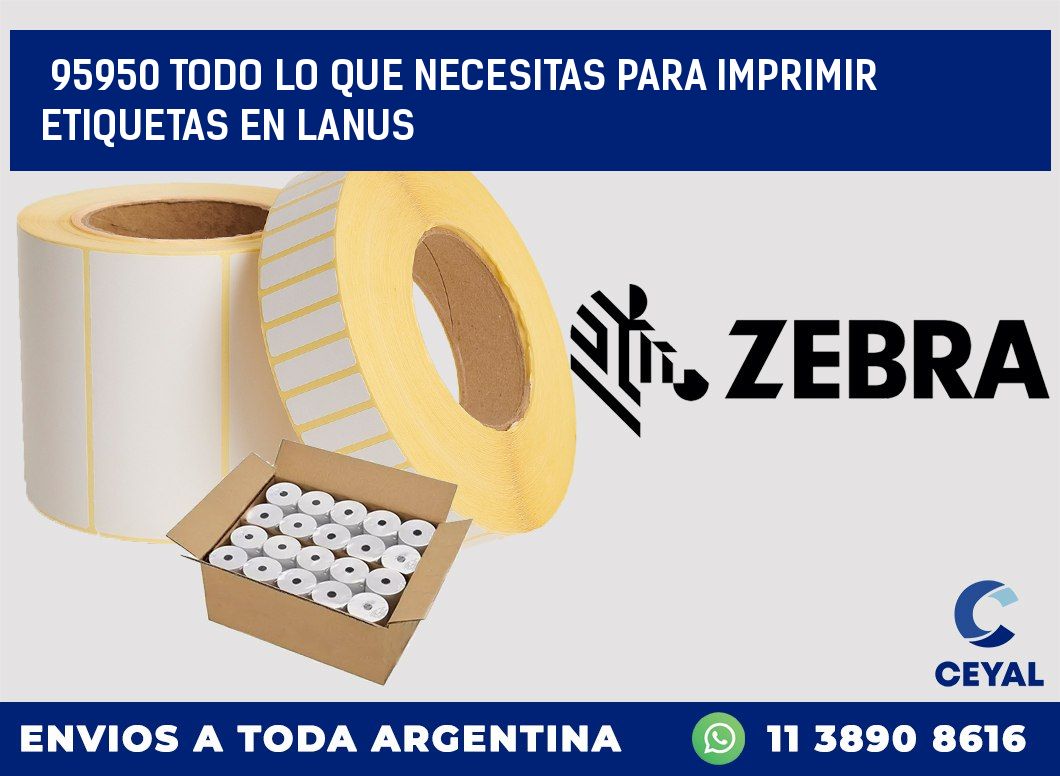 95950 TODO LO QUE NECESITAS PARA IMPRIMIR ETIQUETAS EN LANUS