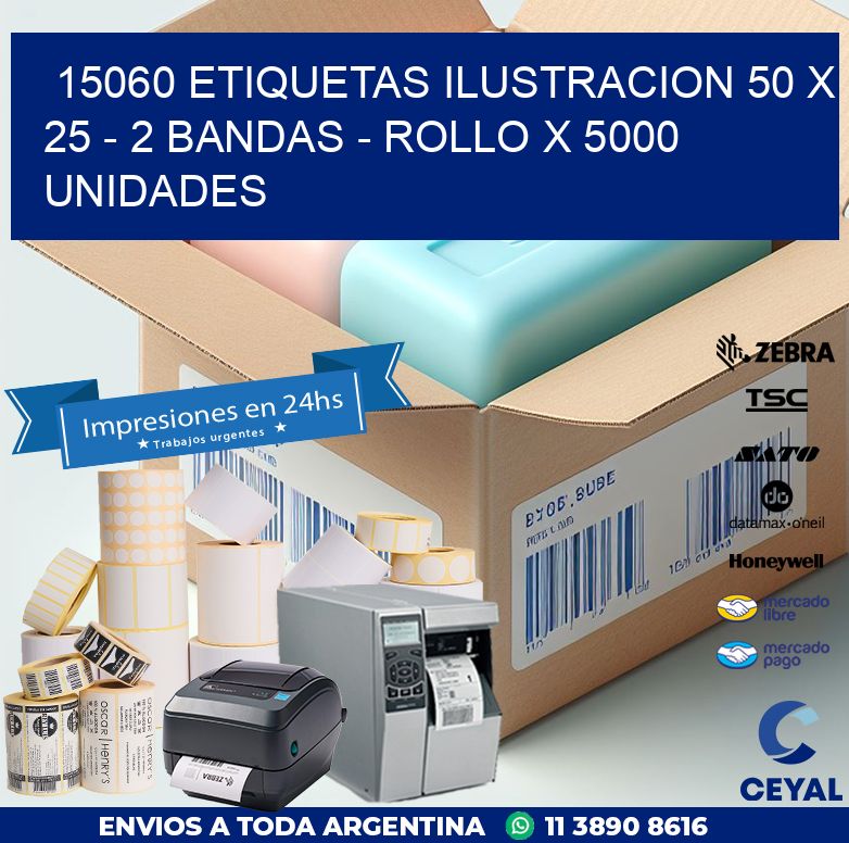 15060 ETIQUETAS ILUSTRACION 50 X 25 – 2 BANDAS – ROLLO X 5000 UNIDADES