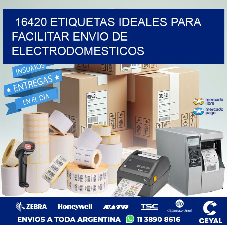 16420 ETIQUETAS IDEALES PARA FACILITAR ENVIO DE ELECTRODOMESTICOS