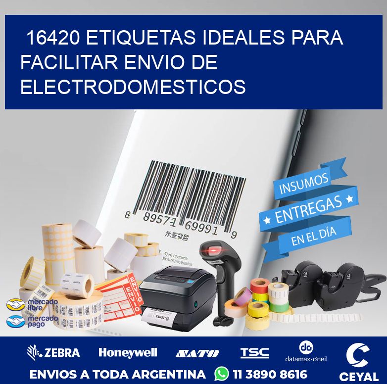 16420 ETIQUETAS IDEALES PARA FACILITAR ENVIO DE ELECTRODOMESTICOS