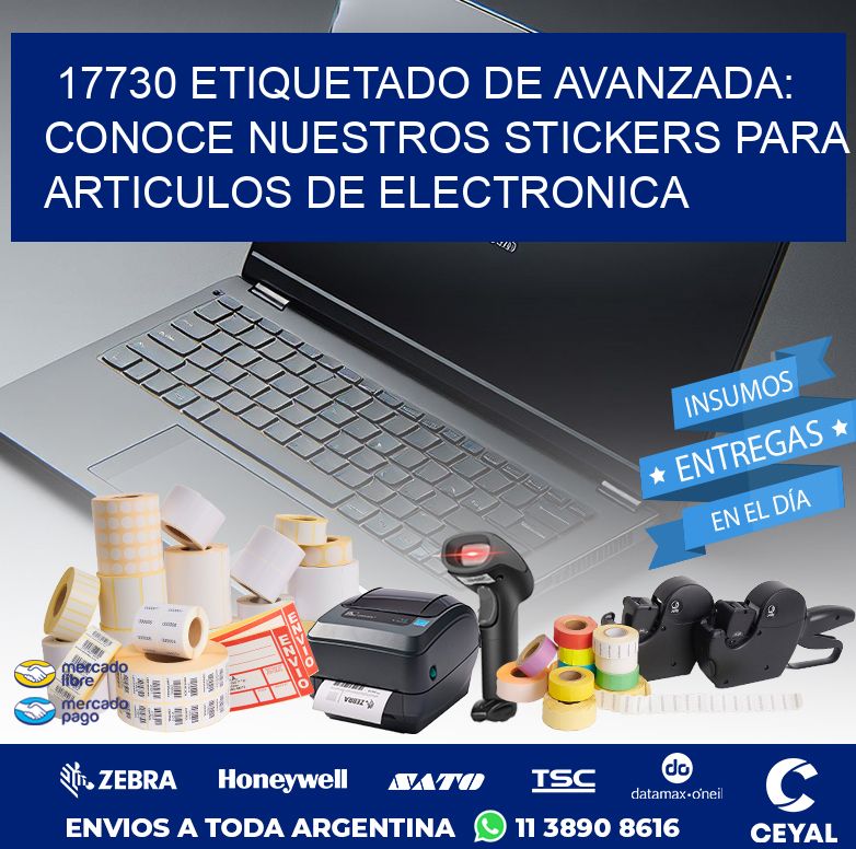 17730 ETIQUETADO DE AVANZADA: CONOCE NUESTROS STICKERS PARA ARTICULOS DE ELECTRONICA