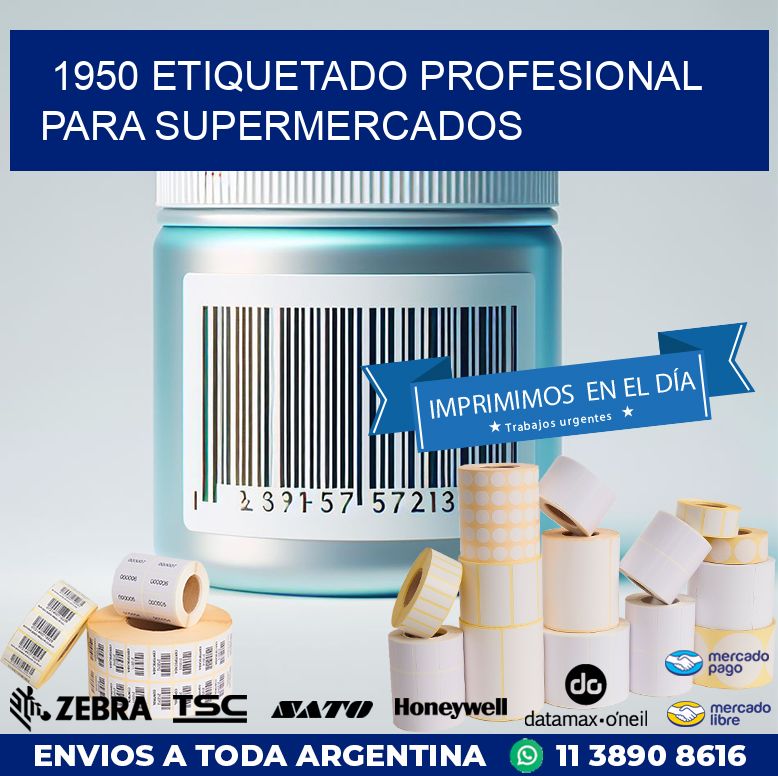 1950 ETIQUETADO PROFESIONAL PARA SUPERMERCADOS