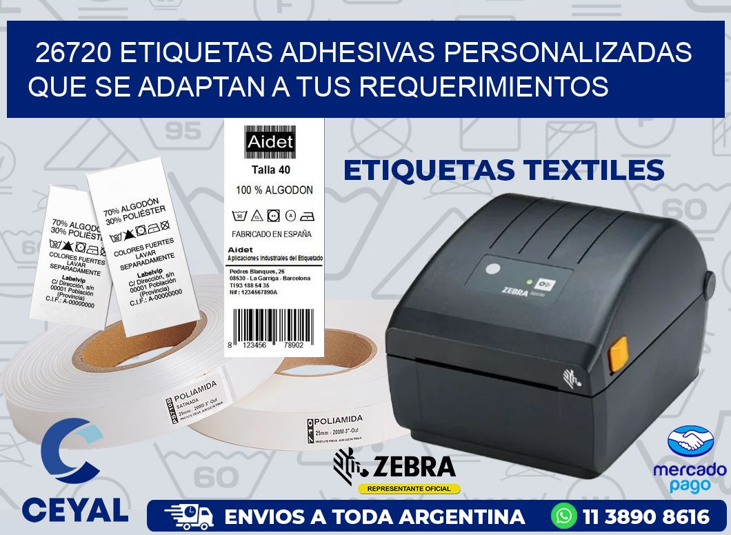 26720 ETIQUETAS ADHESIVAS PERSONALIZADAS QUE SE ADAPTAN A TUS REQUERIMIENTOS