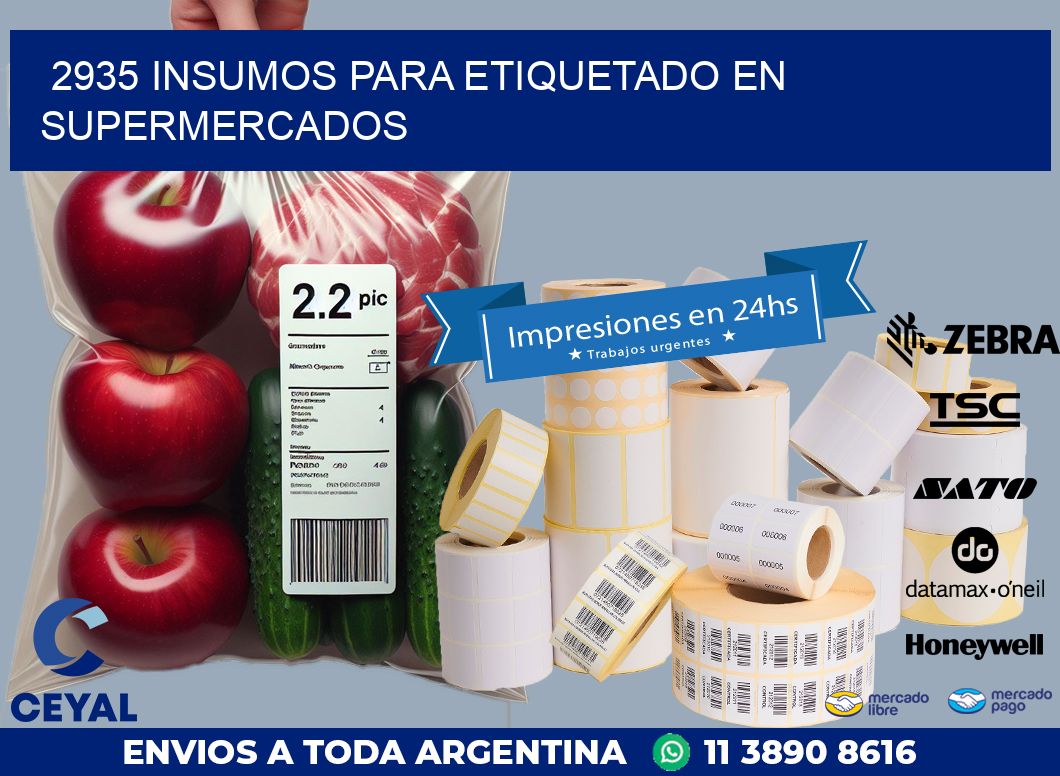 2935 INSUMOS PARA ETIQUETADO EN SUPERMERCADOS