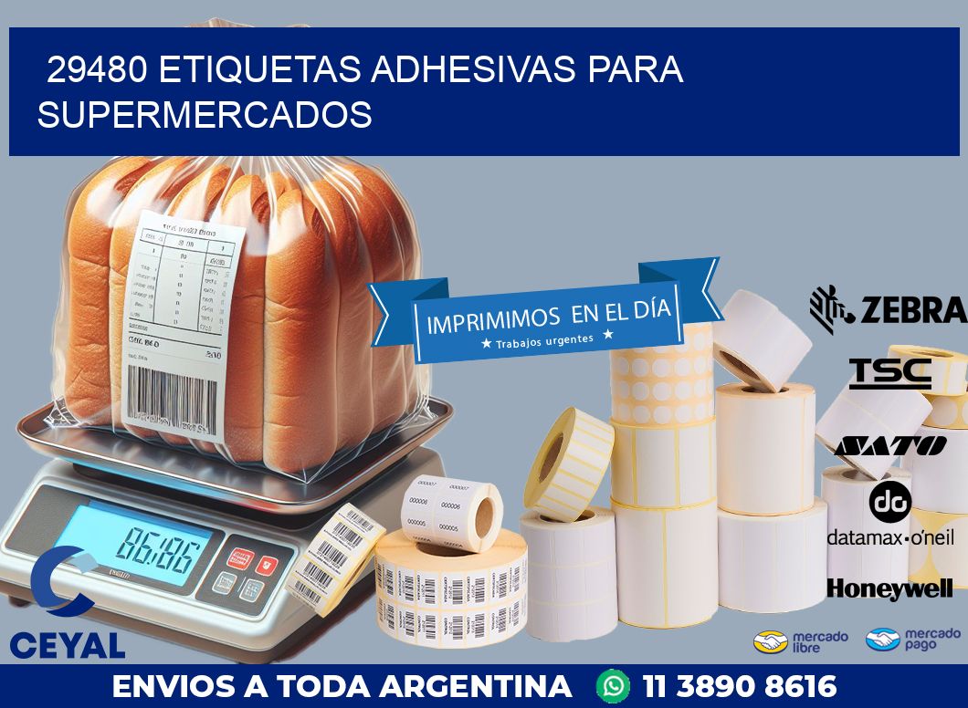 29480 ETIQUETAS ADHESIVAS PARA SUPERMERCADOS