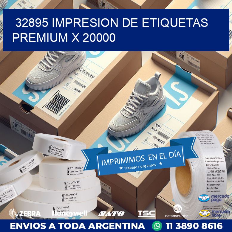 32895 IMPRESION DE ETIQUETAS PREMIUM X 20000