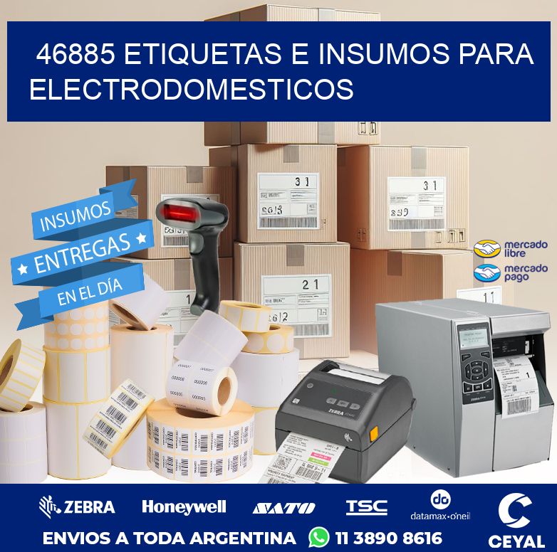 46885 ETIQUETAS E INSUMOS PARA ELECTRODOMESTICOS