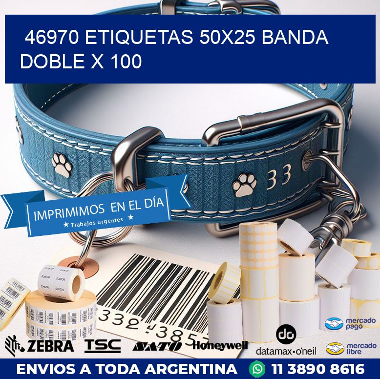 46970 ETIQUETAS 50X25 BANDA DOBLE X 100