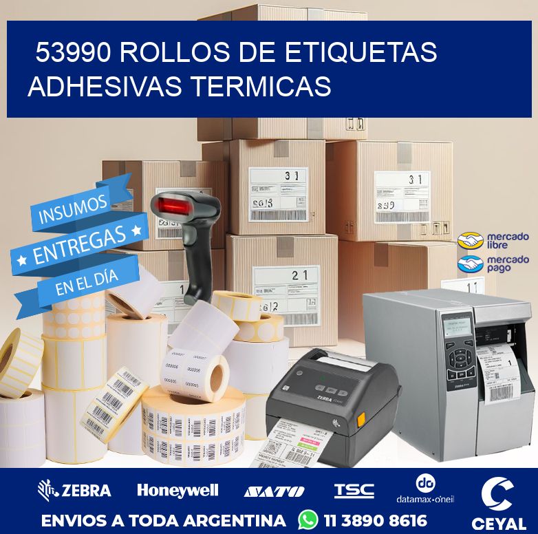 53990 ROLLOS DE ETIQUETAS ADHESIVAS TERMICAS