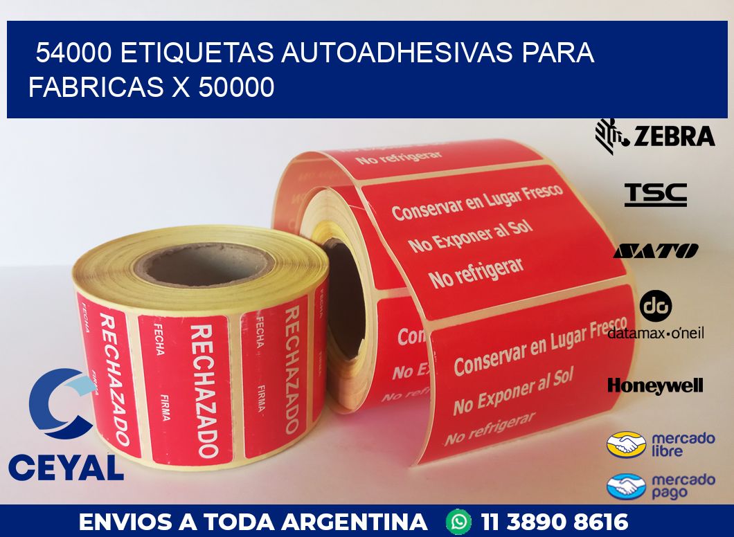 54000 ETIQUETAS AUTOADHESIVAS PARA FABRICAS X 50000