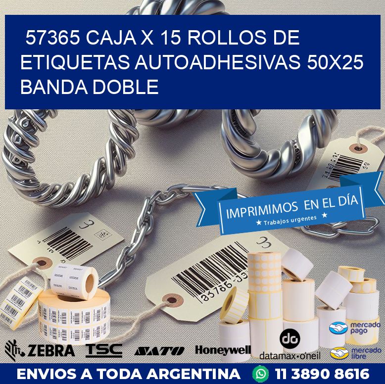 57365 CAJA X 15 ROLLOS DE ETIQUETAS AUTOADHESIVAS 50X25 BANDA DOBLE