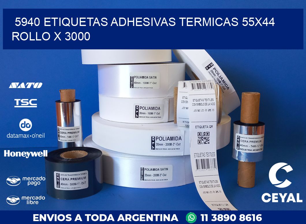 5940 ETIQUETAS ADHESIVAS TERMICAS 55X44 ROLLO X 3000