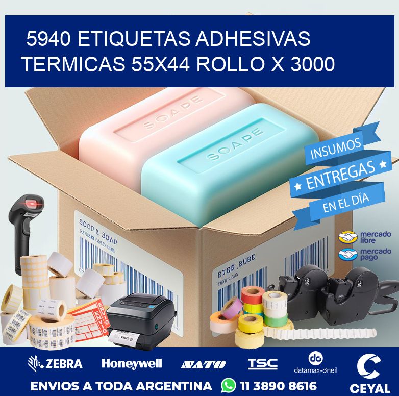 5940 ETIQUETAS ADHESIVAS TERMICAS 55X44 ROLLO X 3000