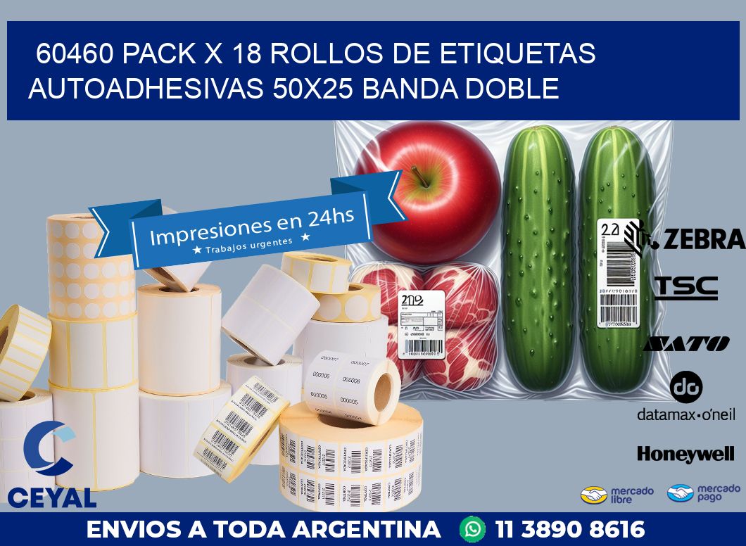 60460 PACK X 18 ROLLOS DE ETIQUETAS AUTOADHESIVAS 50X25 BANDA DOBLE