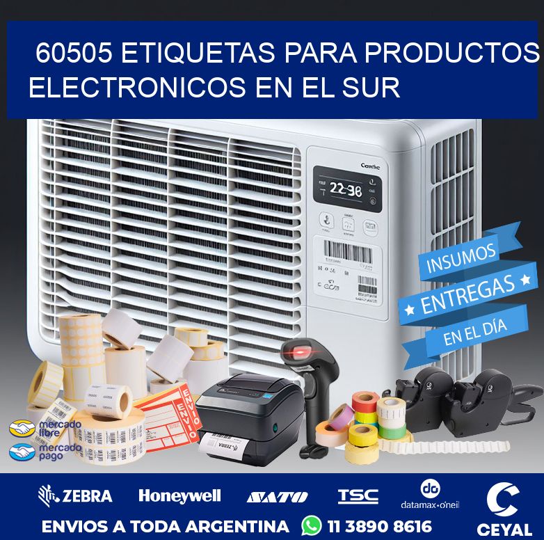 60505 ETIQUETAS PARA PRODUCTOS ELECTRONICOS EN EL SUR