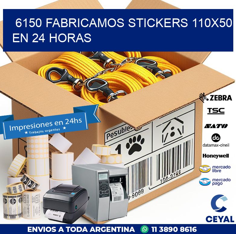 6150 FABRICAMOS STICKERS 110X50 EN 24 HORAS