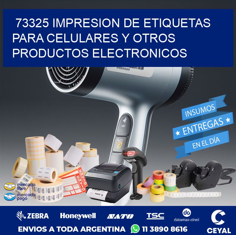 73325 IMPRESION DE ETIQUETAS PARA CELULARES Y OTROS PRODUCTOS ELECTRONICOS