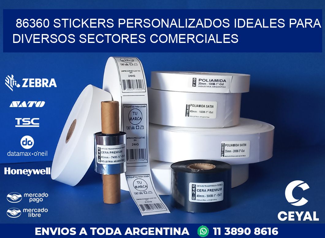 86360 STICKERS PERSONALIZADOS IDEALES PARA DIVERSOS SECTORES COMERCIALES