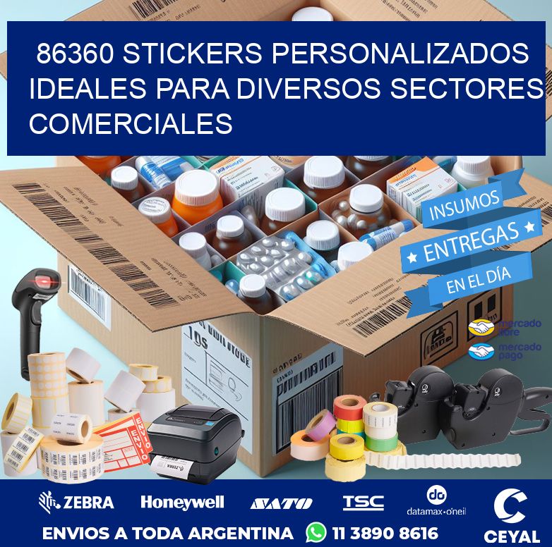86360 STICKERS PERSONALIZADOS IDEALES PARA DIVERSOS SECTORES COMERCIALES