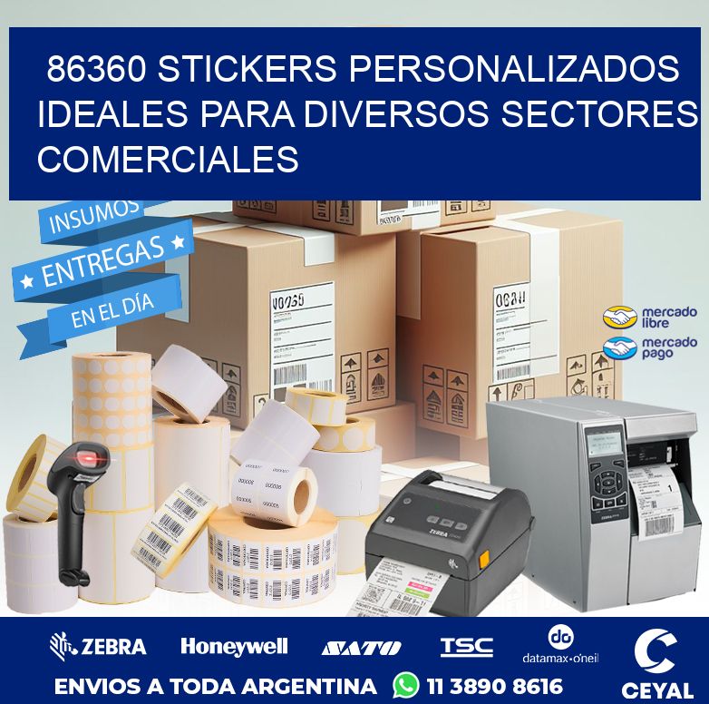 86360 STICKERS PERSONALIZADOS IDEALES PARA DIVERSOS SECTORES COMERCIALES