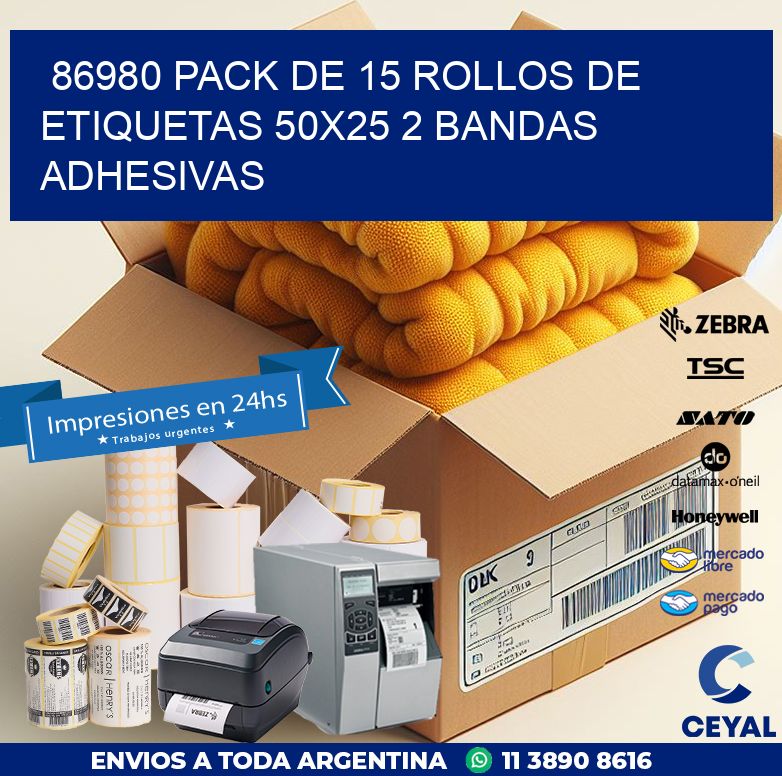 86980 PACK DE 15 ROLLOS DE ETIQUETAS 50X25 2 BANDAS ADHESIVAS