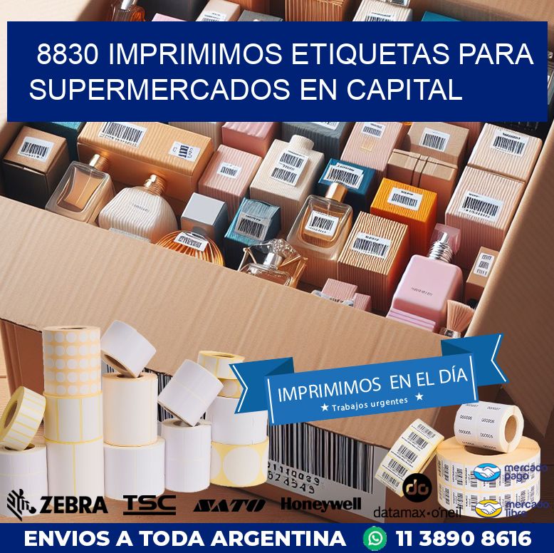 8830 IMPRIMIMOS ETIQUETAS PARA SUPERMERCADOS EN CAPITAL