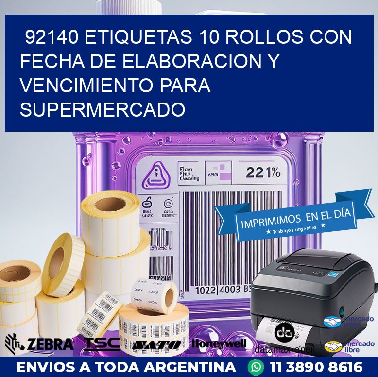 92140 ETIQUETAS 10 ROLLOS CON FECHA DE ELABORACION Y VENCIMIENTO PARA SUPERMERCADO