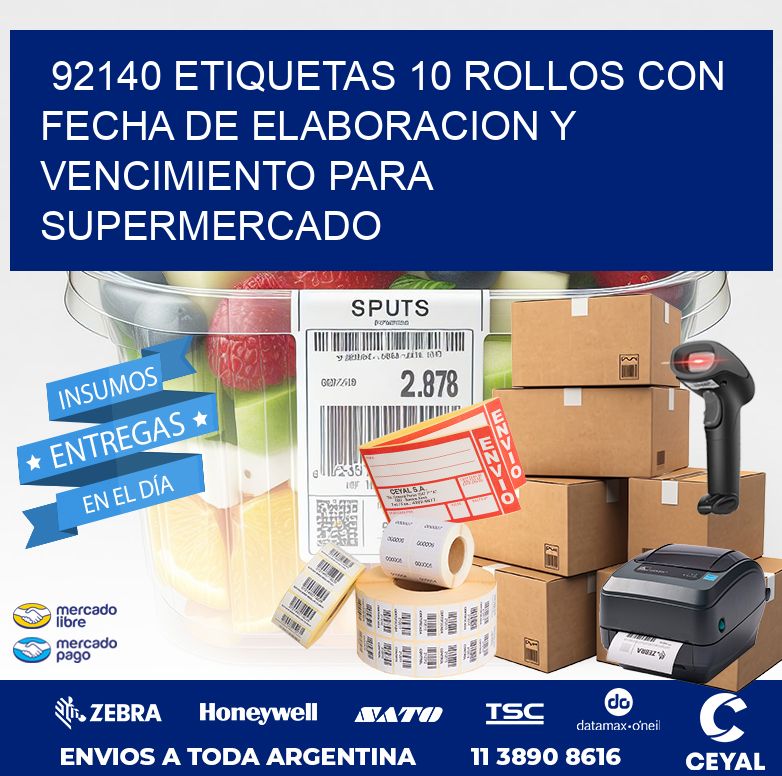 92140 ETIQUETAS 10 ROLLOS CON FECHA DE ELABORACION Y VENCIMIENTO PARA SUPERMERCADO