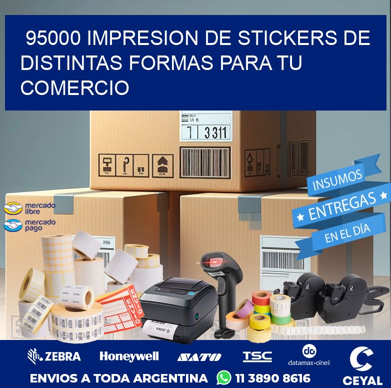 95000 IMPRESION DE STICKERS DE DISTINTAS FORMAS PARA TU COMERCIO