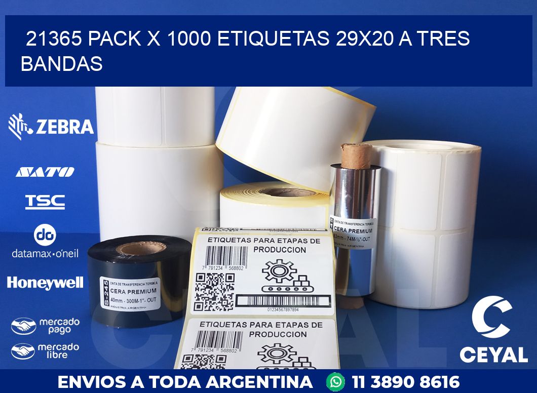 21365 PACK X 1000 ETIQUETAS 29X20 A TRES BANDAS