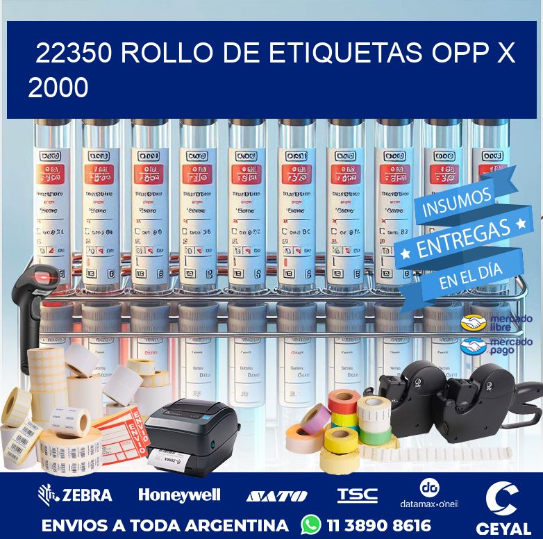 22350 ROLLO DE ETIQUETAS OPP X 2000