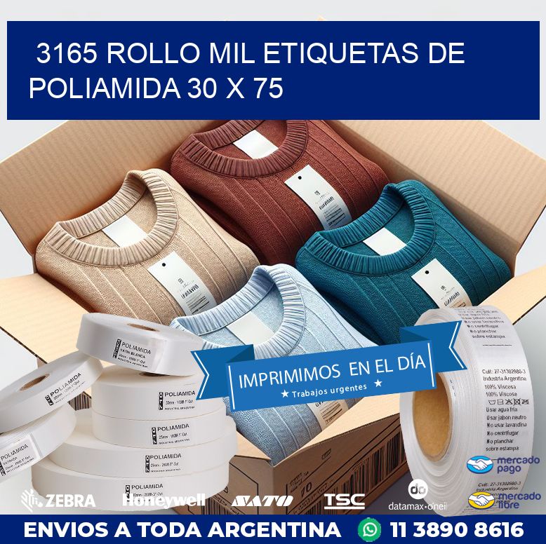 3165 ROLLO MIL ETIQUETAS DE POLIAMIDA 30 X 75