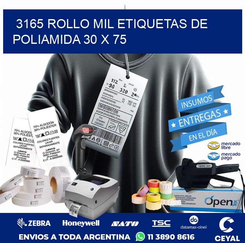 3165 ROLLO MIL ETIQUETAS DE POLIAMIDA 30 X 75