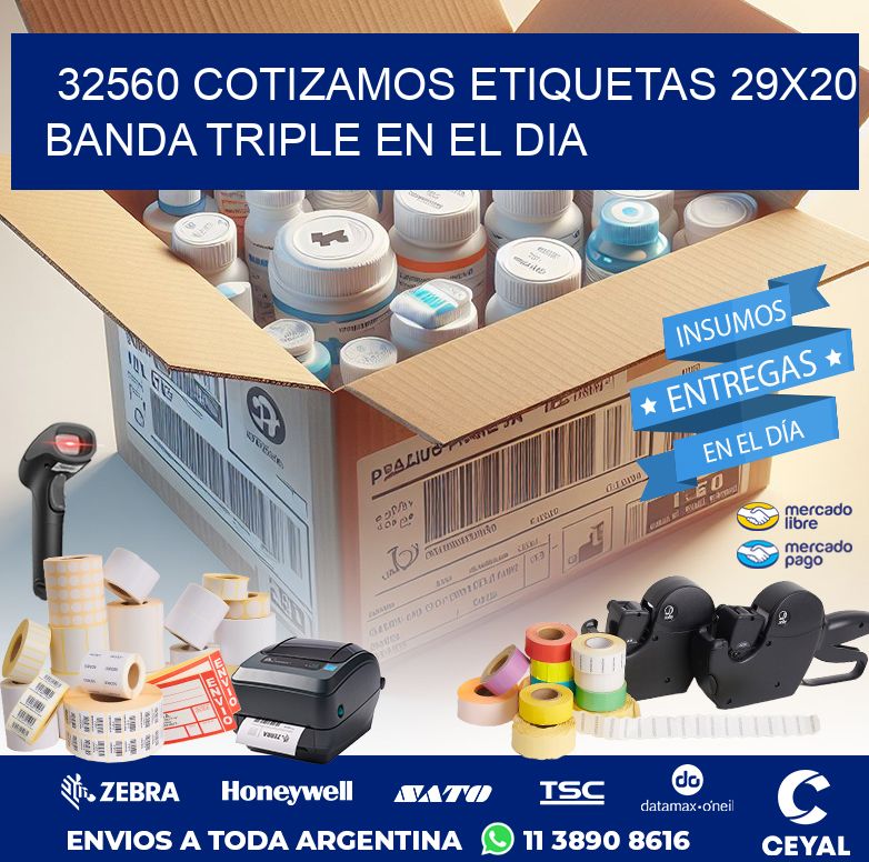 32560 COTIZAMOS ETIQUETAS 29X20 BANDA TRIPLE EN EL DIA