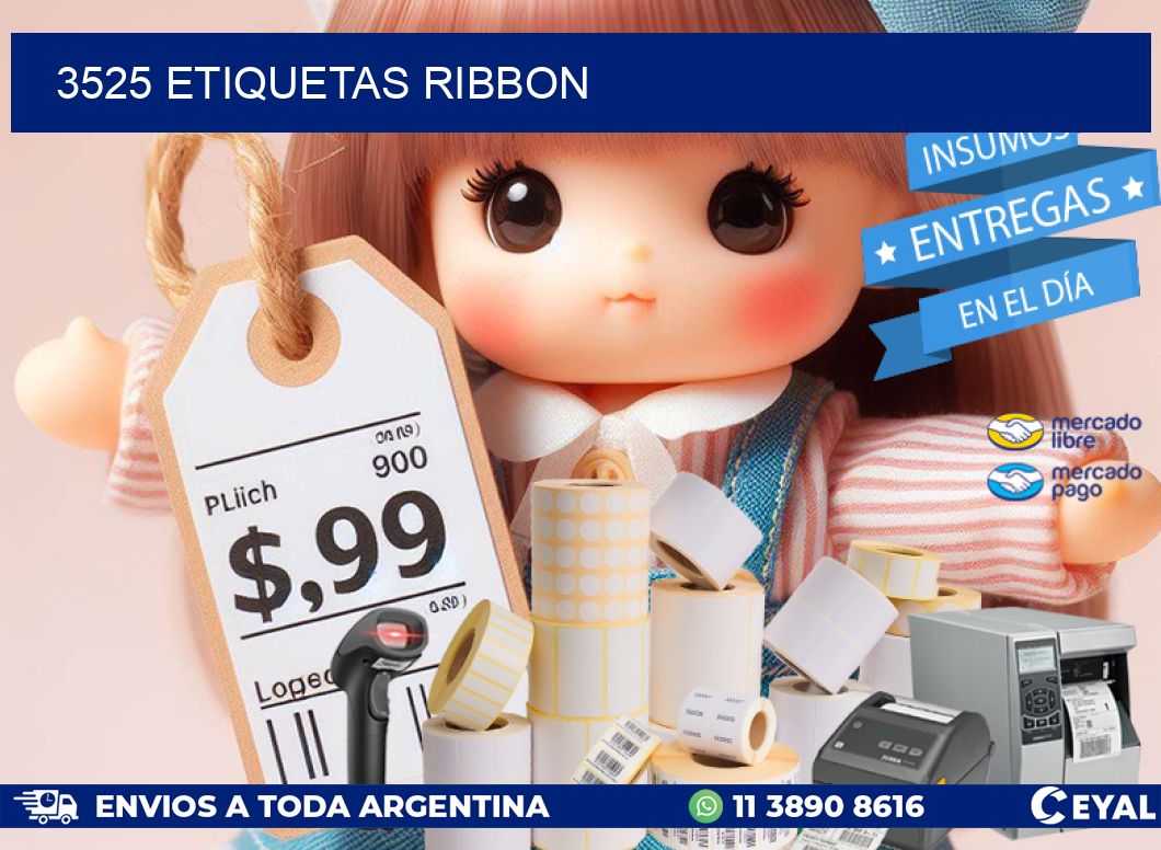 3525 ETIQUETAS RIBBON