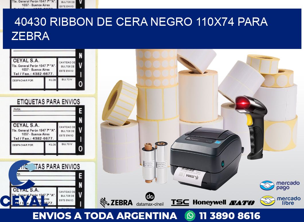 40430 RIBBON DE CERA NEGRO 110X74 PARA ZEBRA