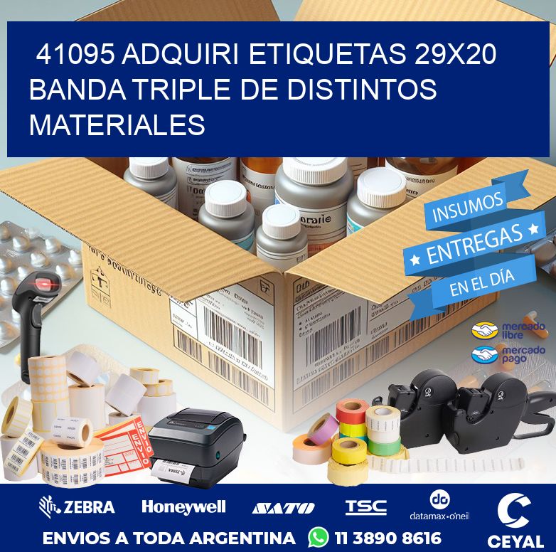 41095 ADQUIRI ETIQUETAS 29X20 BANDA TRIPLE DE DISTINTOS MATERIALES