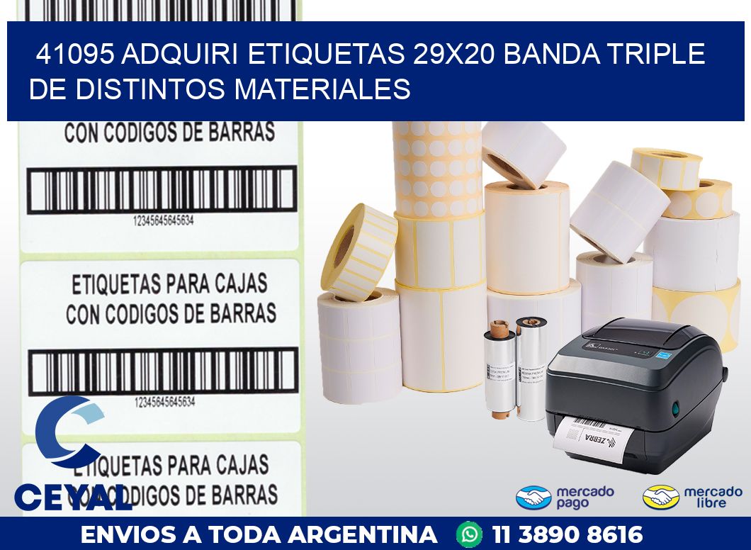 41095 ADQUIRI ETIQUETAS 29X20 BANDA TRIPLE DE DISTINTOS MATERIALES