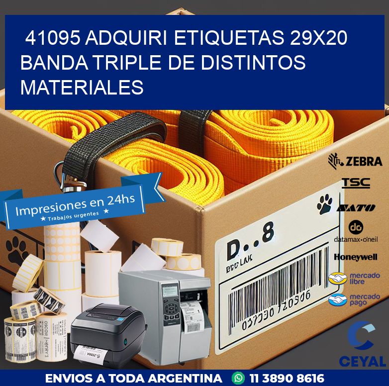 41095 ADQUIRI ETIQUETAS 29X20 BANDA TRIPLE DE DISTINTOS MATERIALES