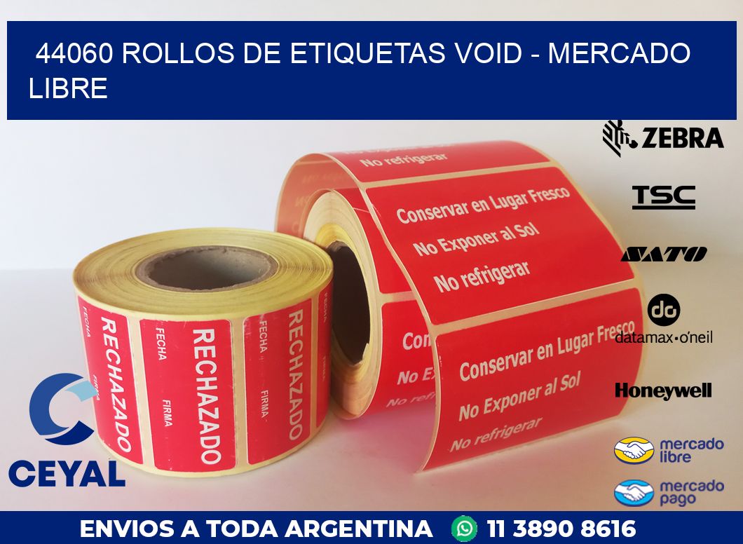44060 ROLLOS DE ETIQUETAS VOID - MERCADO LIBRE