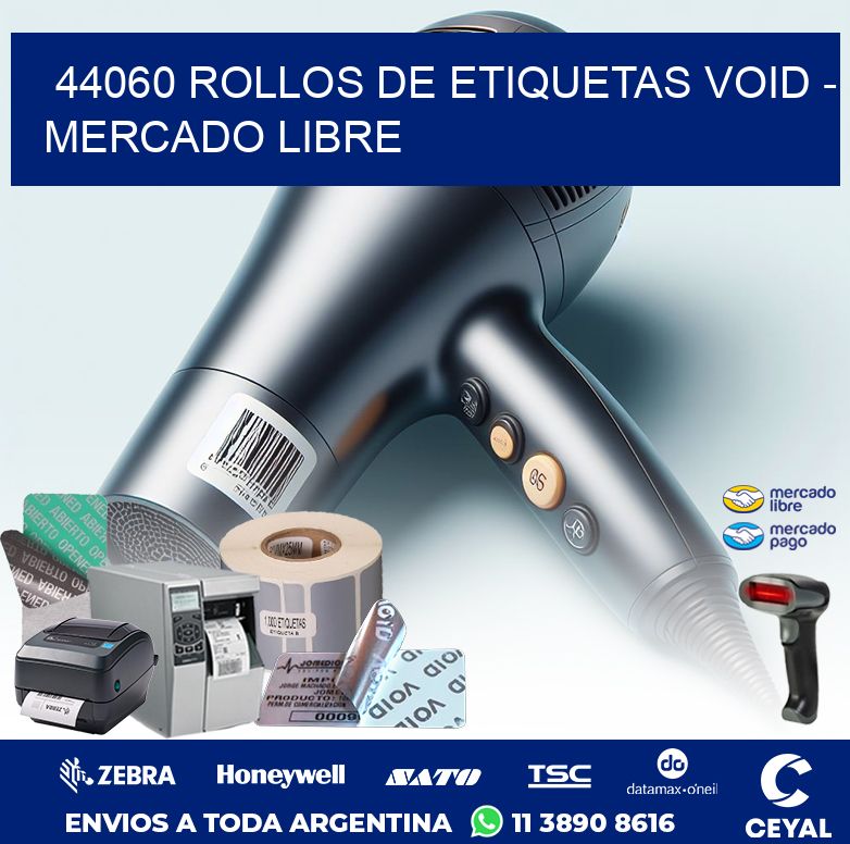 44060 ROLLOS DE ETIQUETAS VOID – MERCADO LIBRE