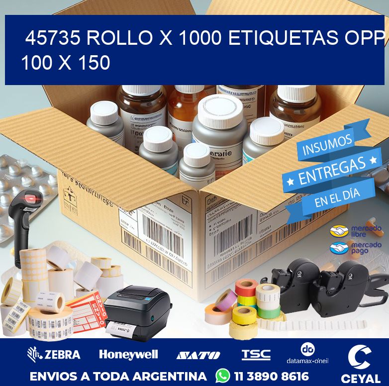 45735 ROLLO X 1000 ETIQUETAS OPP 100 X 150