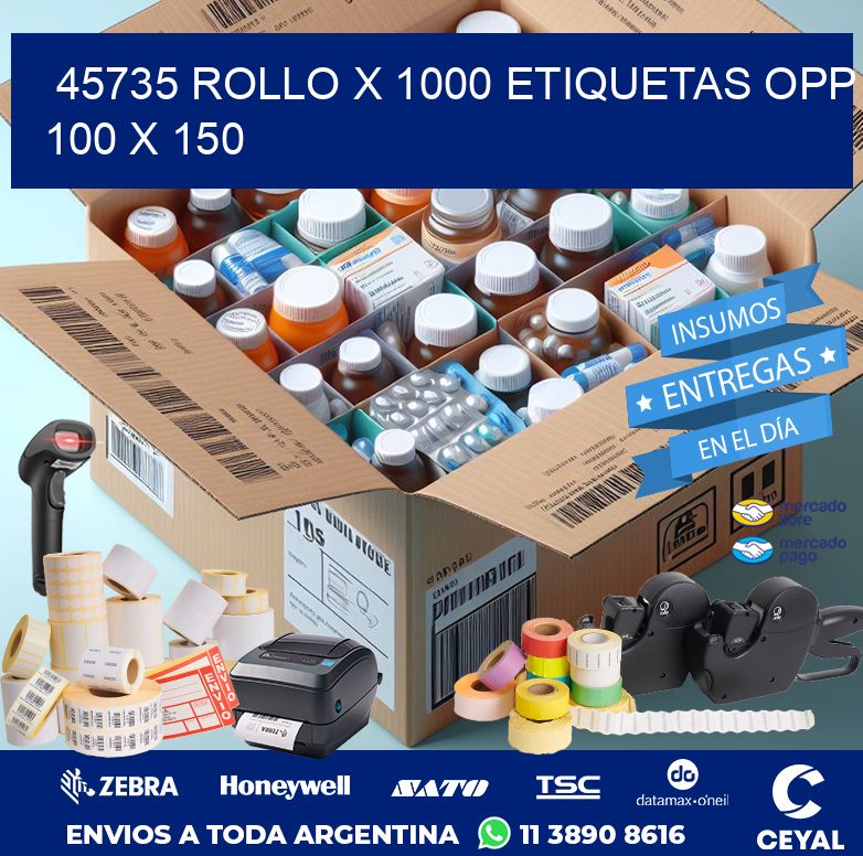 45735 ROLLO X 1000 ETIQUETAS OPP 100 X 150